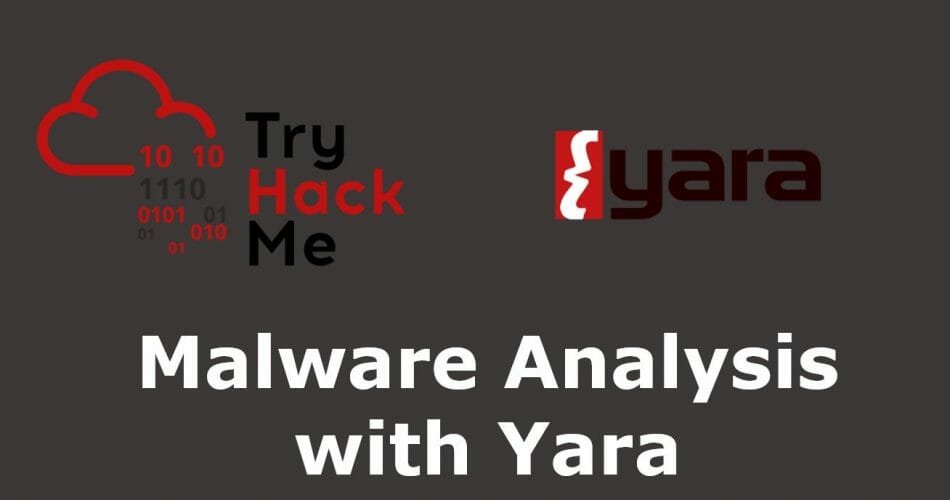 Malware Analysis with Yara | TryHackMe Yara