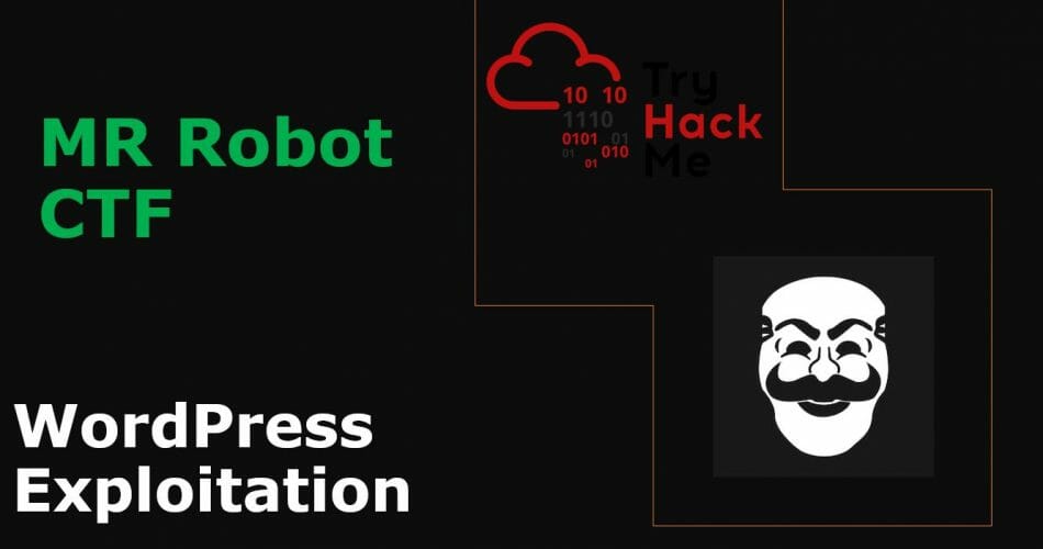 WordPress Penetration Testing and Nmap Interactive - TryHackMe OSCP: Mr Robot