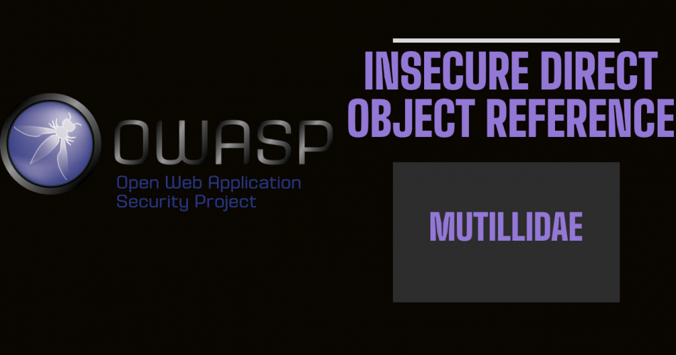 Insecure Direct Object Reference Vulnerability - Mutillidae OWASP Lab