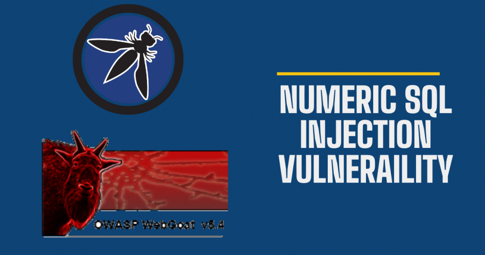 Numeric SQL Injection Vulnerability | OWASP Webgoat Lab