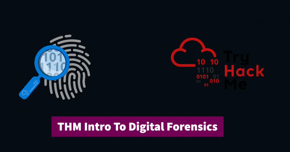 TryHackMe Intro to Digital Forensics