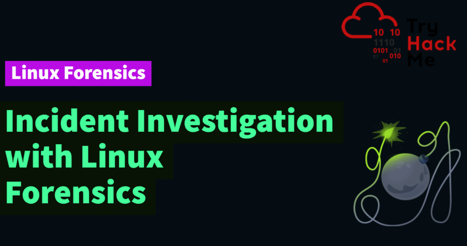 Cyber Incident Investigation with Linux Forensics | TryHackMe Disgruntled