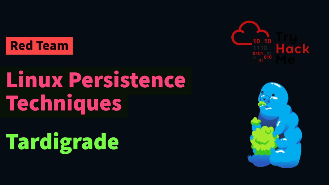 Common Linux Persistence Techniques | TryHackMe Tardigrade