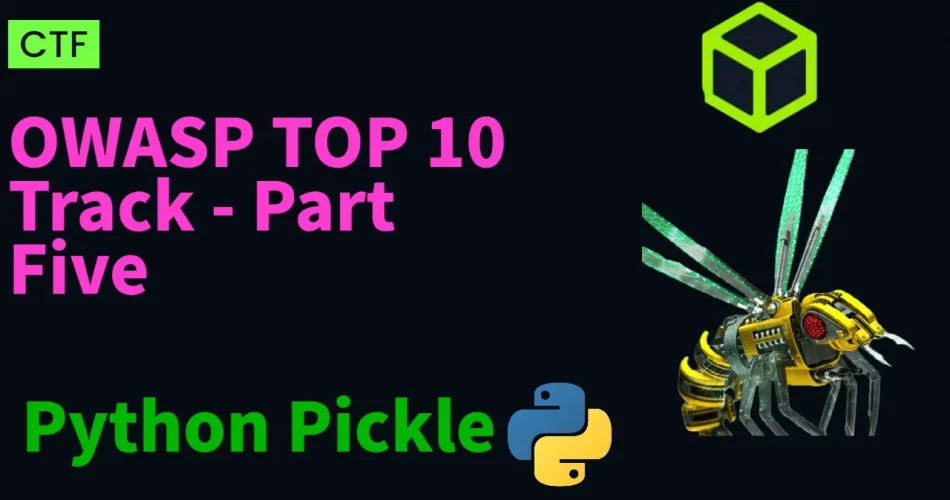 Python Pickle Exploitation | HackTheBox OWASP Top 10 Baby Website Rick