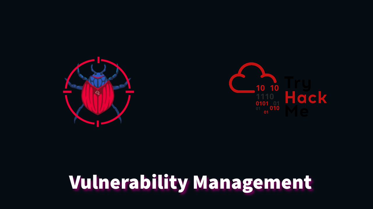 Vulnerability Management Explained | Scanning Vulnerabilities with OpenVas | TryHackMe