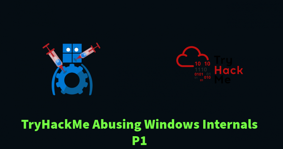 Process Injection & Hollowing Explained | TryHackMe Abusing Windows Internals P1