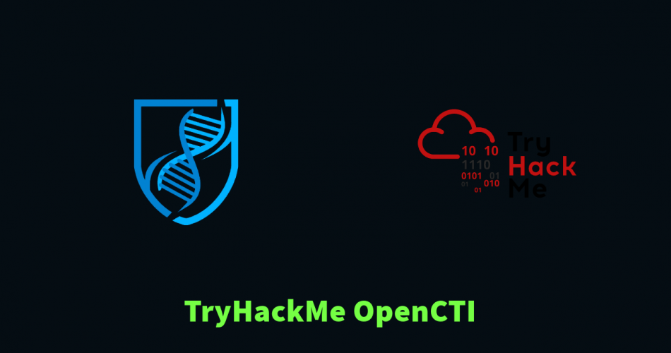 Cyber Threat Intelligence Platforms | OpenCTI | TryHackMe