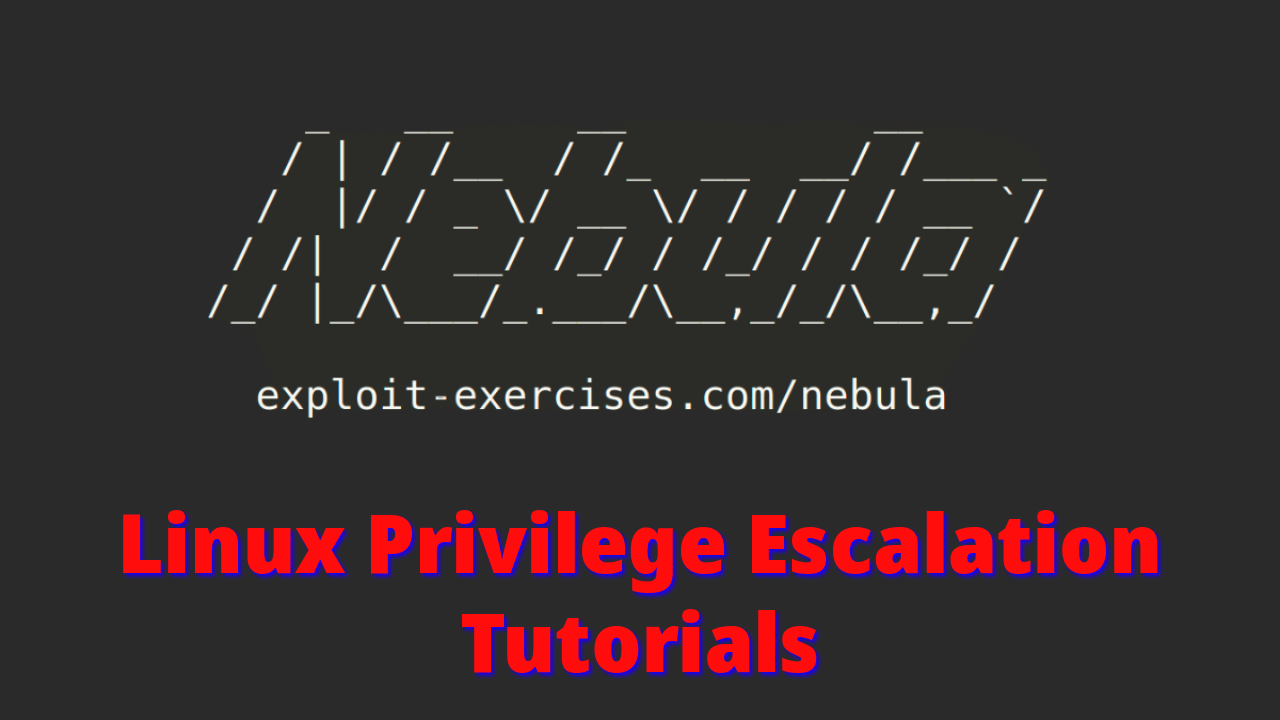 Linux Privilege Escalation For Beginners | Nebula Exploit Exercises | Level 01-12