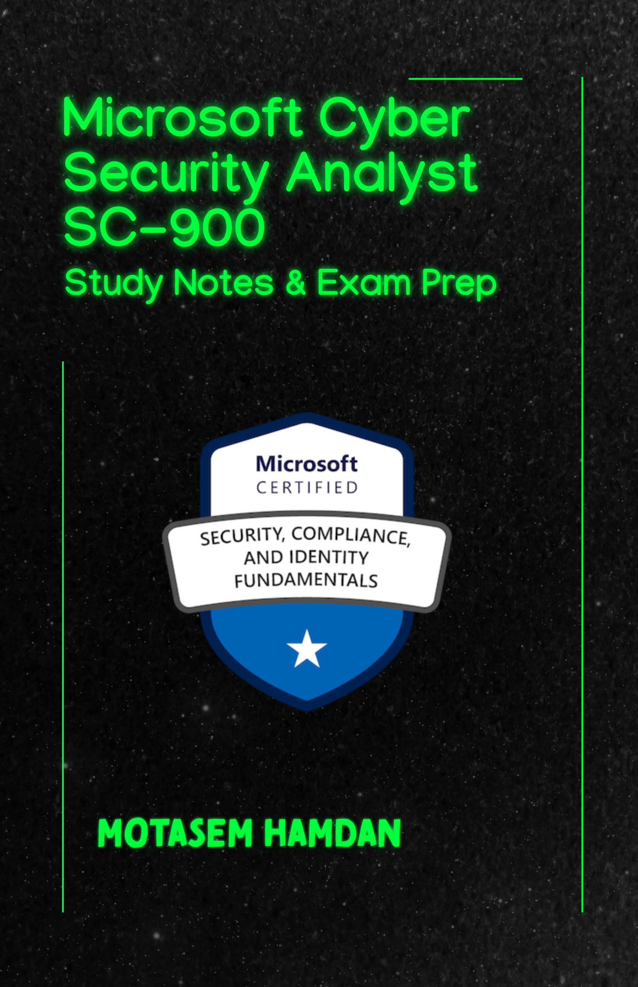 Microsoft Cyber Security Analyst SC-900 Study Guide & Notes