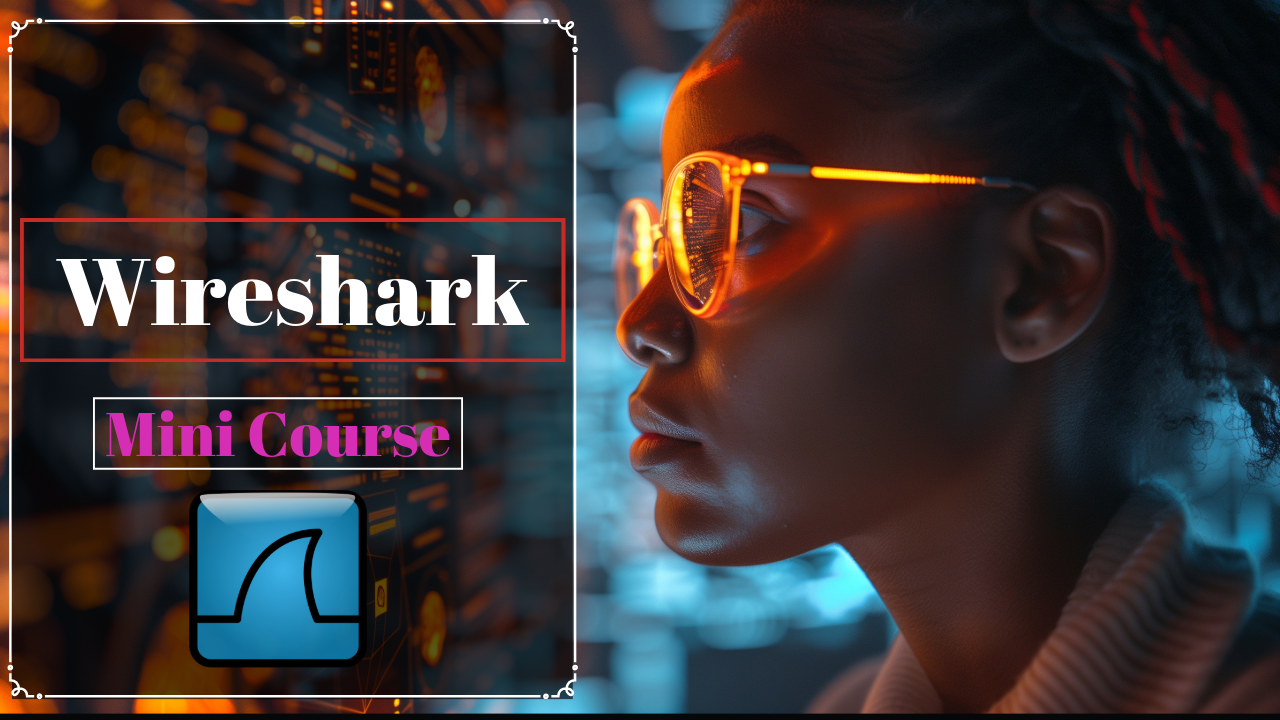 FREE Wireshark Mini Course | From Beginner to Advanced in Under 2 Hours