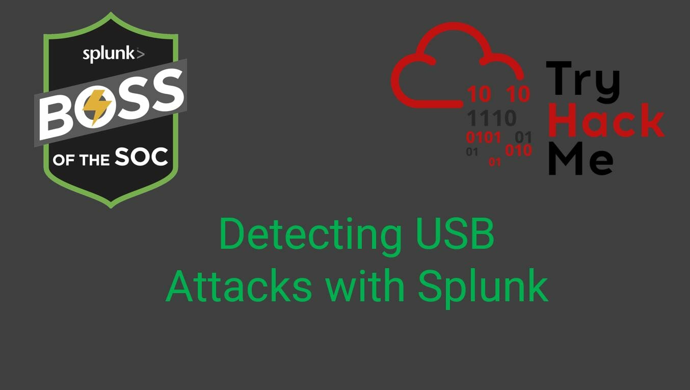USB Attacks Investigation with Splunk | TryHackMe Splunk 2 Boss of the SOC v2