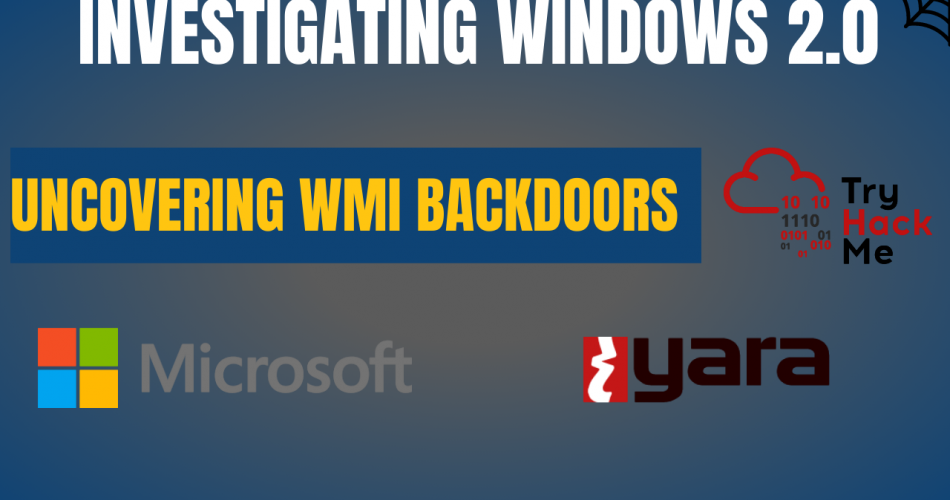 Investigating WMI Backdoors in Windows With Loki Yara Scanner | TryHackMe Investigating Windows 2.0