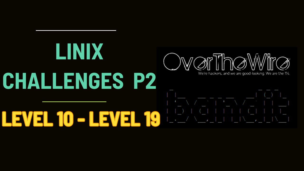 Linux Challenges Part 2 | OverTheWire Bandit Level 10-Level 19