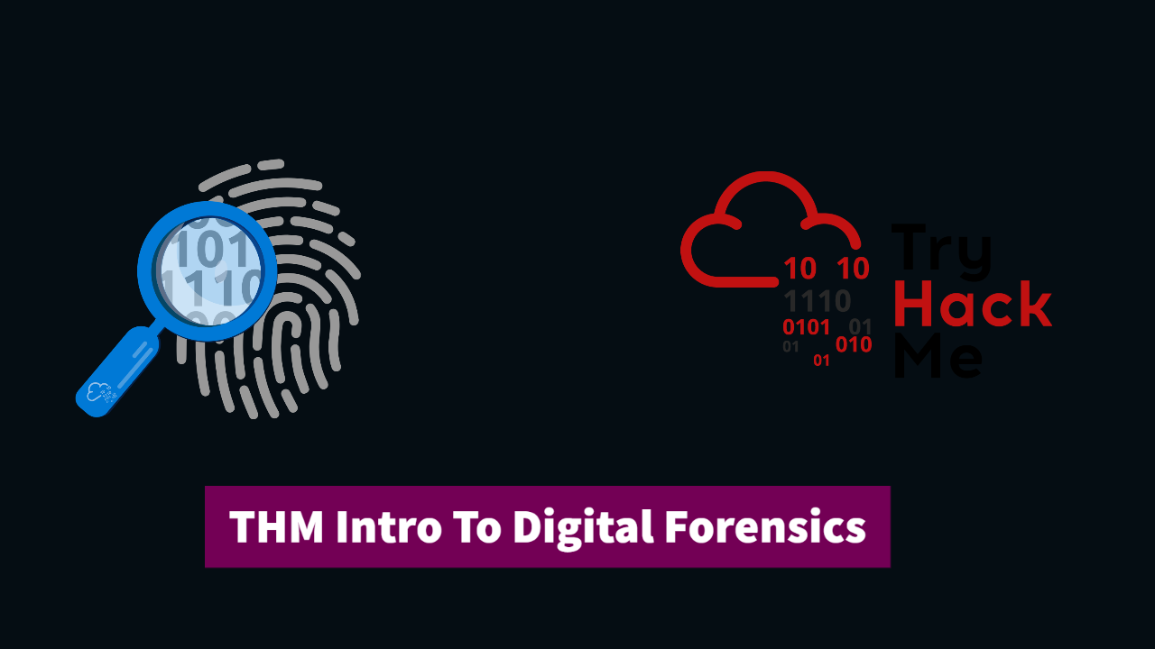 TryHackMe Intro to Digital Forensics