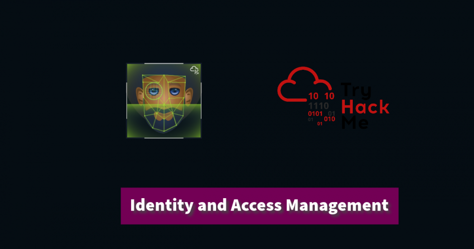 Identity and Access Management Explained | TryHackMe