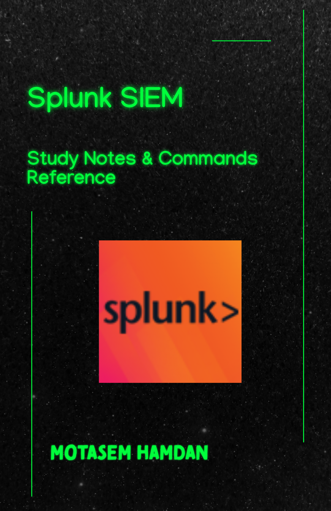 splunk-siem-study-notes-in-pdf-motasem-hamdan