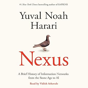Nexus-A Brief History of Information Networks from the Stone Age to AI Book Summary