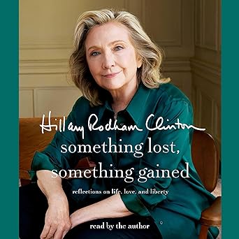 Something Lost, Something Gained: Reflections on Life, Love, and Liberty | Book Summary & Review