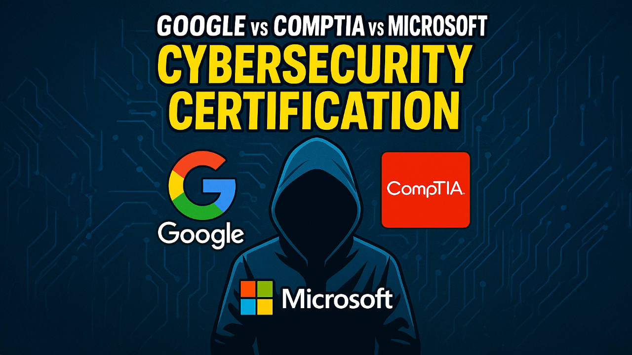 Google Cyber Security or CompTIA Security+? Here’s What Recruiters Are REALLY Looking For